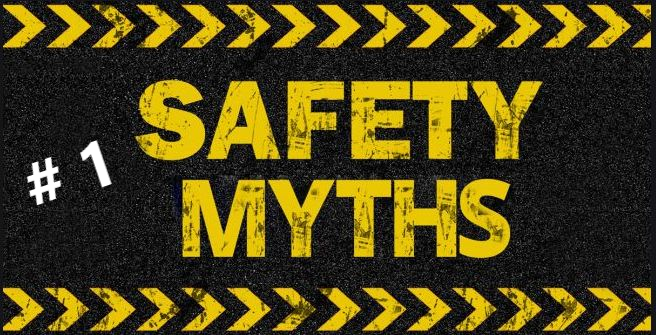 10 Health And Safety Myths Passion For Safety Is It Important