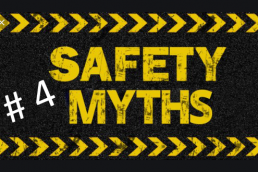 safety myths #4